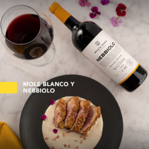 MOLE BLANCO Y NEBBIOLO